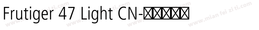 Frutiger 47 Light CN字体转换